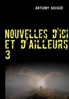 Nouvelles d'ici et d'ailleurs 3, NOUVELLES D ICI ET D AILLEURS 3