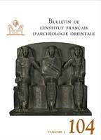 Bulletin de l'institution française d'archéologie orientale 2vol