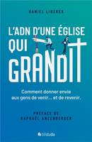 L'ADN d'une Église qui grandit, Comment donner envie aux gens de venir et de revenir