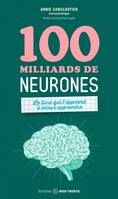 100 milliards de neurones, Le livre qui t’apprend à mieux apprendre