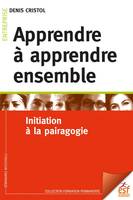 Apprendre à apprendre ensemble, Initiation à la pairagogie