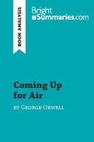 Coming Up for Air by George Orwell (Book Analysis), Detailed Summary, Analysis and Reading Guide