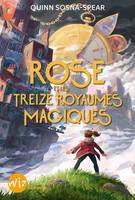 Rose et les treize royaumes magiques