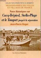 Notes historiques sur Cucq-Trépied, Stella-Plage et le Touquet jusqu'à la séparation