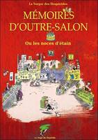 Mémoires d'outre-salon - Ou les noces d'étain