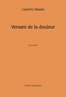 VERSANT DE LA DOULEUR illustrations Olivier Desmettre, nouvelles