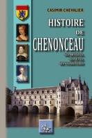 Histoire de Chenonceau, Ses artistes, ses fêtes, ses vicissitudes