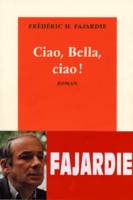 Ciao, Bella, ciao !, roman