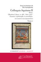 1, Colloquia Aquitana II (Tome 1) - 2006, l'homme, le philosophe, le scientifique, son oeuvre et son rayonnement