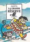 La Grande réserve