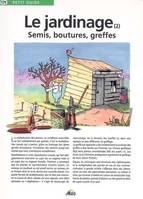 Semis, boutures, greffes, Volume 2, Semis, boutures, greffes