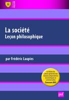 La société. Leçon philosophique, THEME - CULTURE GENERALE - CLASSE PREPARATOIRES ECONOMIQUES ET COMMERCIALES 2012