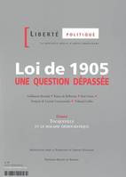 Loi de 1905 : une question dépassée ?, Liberté politique n°31