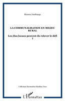 La communalisation en milieu rural, Les élus locaux peuvent-ils relever le défi ?