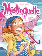 8, Mistinguette - tome 8 Pagaille et retrouvailles !, PAGAILLE ET RETROUVAILLES