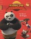 Kung Fu panda, Le secret du dragon