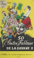 50 contes et fableaux de la savane (2), CM2