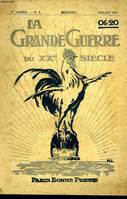 LA GRANDE GUERRE DU XXe SIECLE, N°6. SEMAINE SAINTE ET PAQUES DE NOS SOLDATS / LE MARECHAL PUTNIK / LES HOSTILITES SUR MER / VISIONS DE GUERRE / LES BARBARES A DINANT / ...