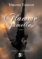 1, Flamme Jumelle, L'initiation Livre 1