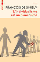 L'individualisme est un humanisme