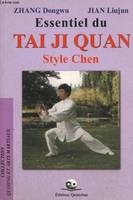 Essentiel du Tai Ji Quan Style Chen