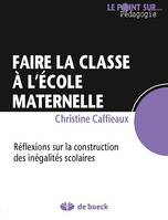 Faire la classe à l'école maternelle, Réflexions sur la construction des inégalités scolaires