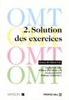 OMT., 2, Solution des exercices, OMT Tome II : Solution des exercices