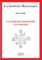 N.92 Le grade de compagnon et sa symbolique