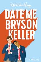 Date me Bryson Keller, édition française