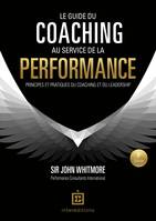 Le guide du coaching au service de la performance - 5e éd.