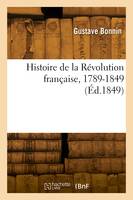 Histoire de la Révolution française, 1789-1849