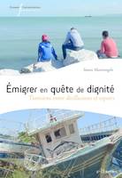 Émigrer en quête de dignité, Tunisiens entre désillusions et espoirs