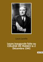 Leçon inaugurale faite au COLLÈGE DE FRANCE le 2 Décembre 1941