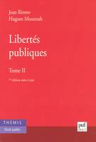 Les libertés publiques., Tome 2, Libertes publiques t2 (7e ed)