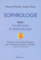 Tome 1, Fondements et méthodologie, Sophrologie / Fondements et méthodologie