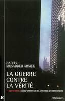 La guerre contre la vérité - 11 septembre, désinformation et anatomie du terrorisme, 11 septembre, désinformation et anatomie du terrorisme