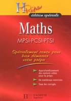 H Prépa édition spéciale Maths MPSI-PCSI-PTSI, MPSI-PCSI-PTSI