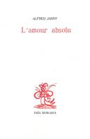 L’amour absolu, roman