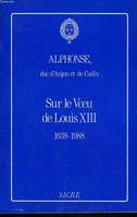 Sur le voeu de Louis XIII, recueil de trois textes pour le 350e anniversaire du voeu