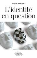 L’identité en question. Nouvelle édition