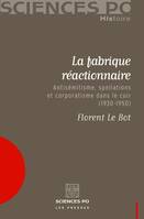 La fabrique réactionnaire, Antisémitisme, spoliations et corporatisme dans le cuir (1930-1950)