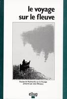 Le voyage sur le fleuve