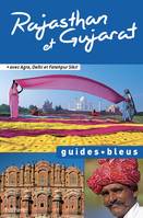 Guide Bleu Rajasthan et Gujarat, Agra, Delhi et Fatehpur Sikri