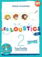 Les Loustics 2 - Cahier d'activités (A1), Les Loustics 2 : Cahier d'activités + CD audio
