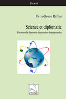 Science et diplomatie , Une nouvelle dimension des relations internationales