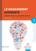 Le management augmenté, faire face à la complexité