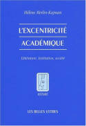 L'Excentricité académique, Littérature, institution, société.