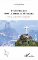 État et Églises dans le Brésil du XXIème siècle, Les partenariats public-religieux