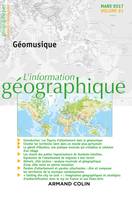 L'information géographique (1/2017) Géomusique, Géomusique