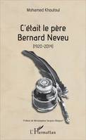 C'était le père Bernard Neveu, (1920-2014)
